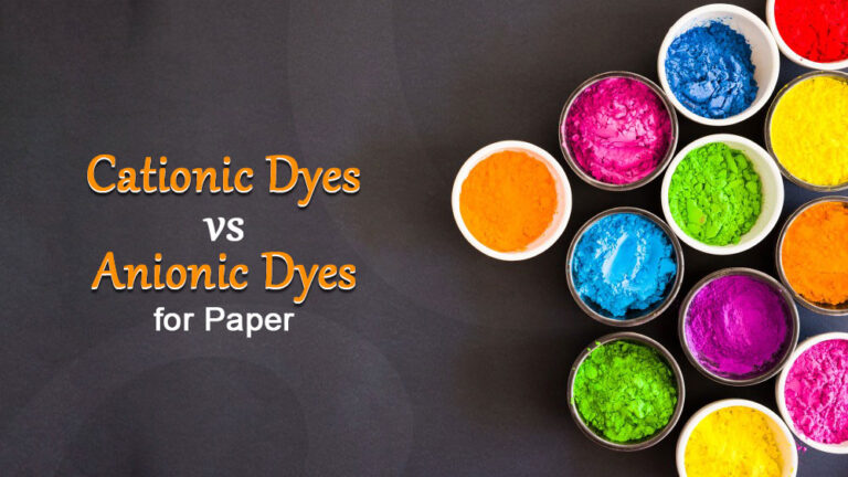 Exploring The Dichotomy Cationic Dyes Vs Anionic Dyes For Paper