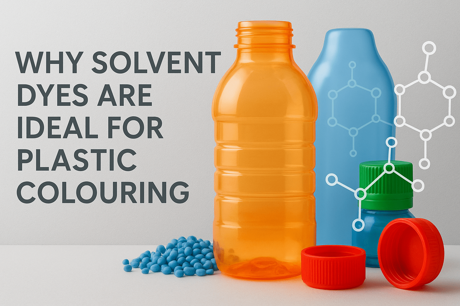 Why Solvent Dyes Are Ideal for Plastic Coloring